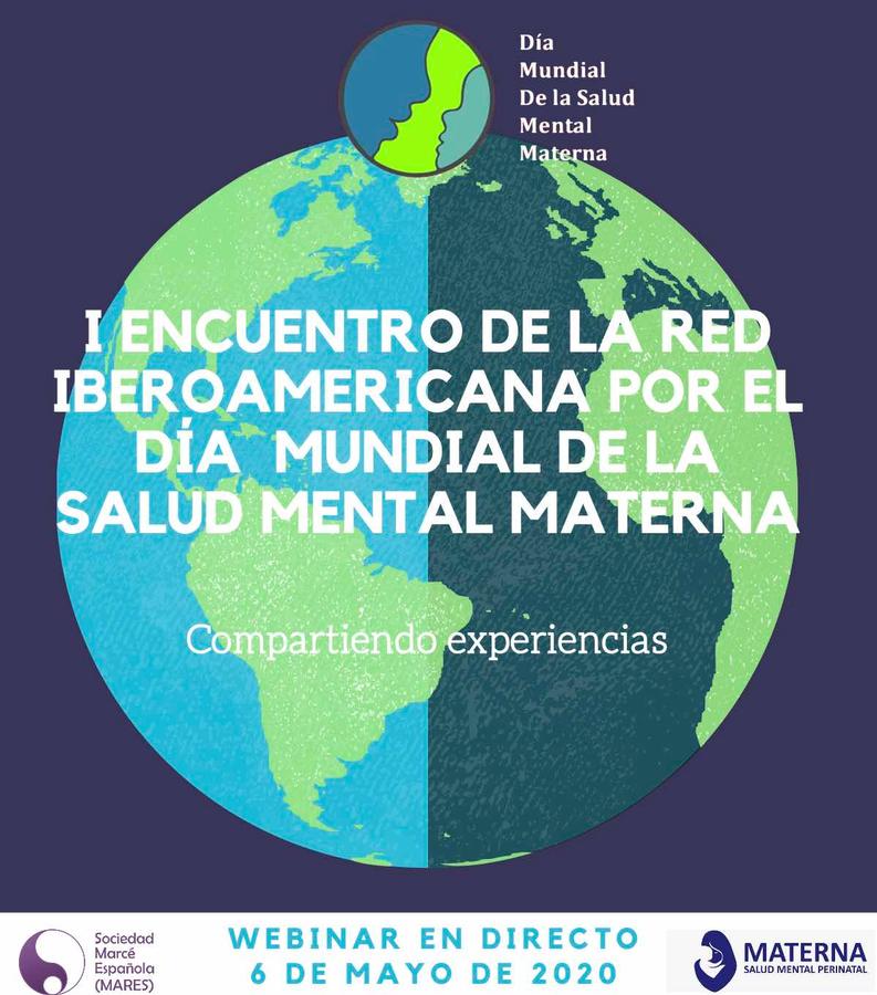 I Encuentro de la Red Iberoamericana por el Día Mundial de la Salud Mental Materna. Compartiendo experiencias