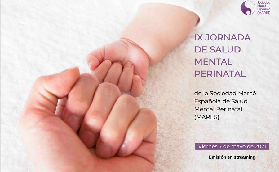 IX Jornada de Salud Mental Perinatal de la Sociedad Marcé Española (MARES)