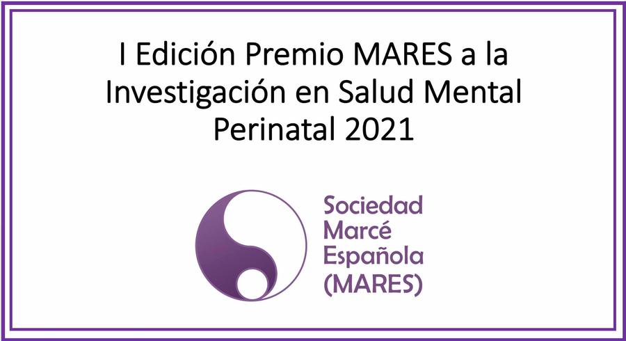 I Edición Premio MARES a la Investigación en Salud Mental Perinatal y Reproductiva 2021